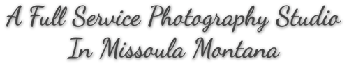 "A Full Service Photography Studio In Missoula Montana"